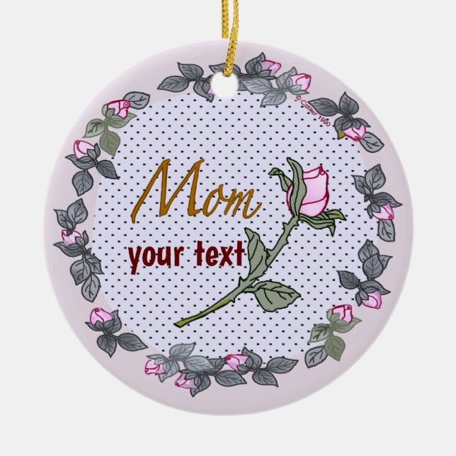 Mom Pink Rosebud  Ceramic Ornament (Front)