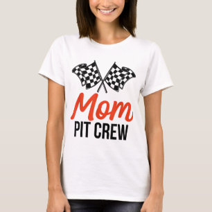 Mom Pit Crew Funny Hosting Car Race Birthday Party T-Shirt