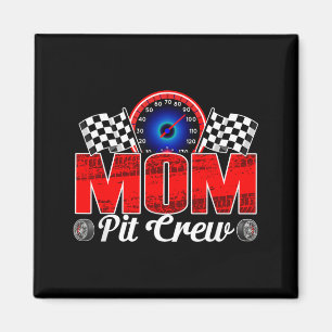 Mom Pit Crew Racing Family Race Car Birthday Boy Magnet