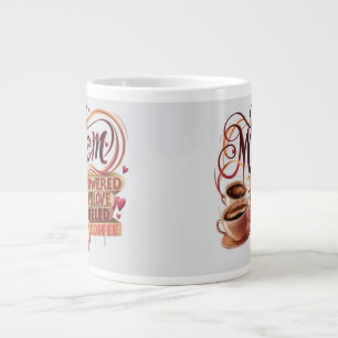Mom — Powered by Love, Fuelled by Coffee Large Coffee Mug
