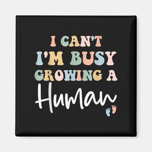 Mom Pregnancy Announcement I Can&#39;t I&#39;m Bus Magnet (Front)