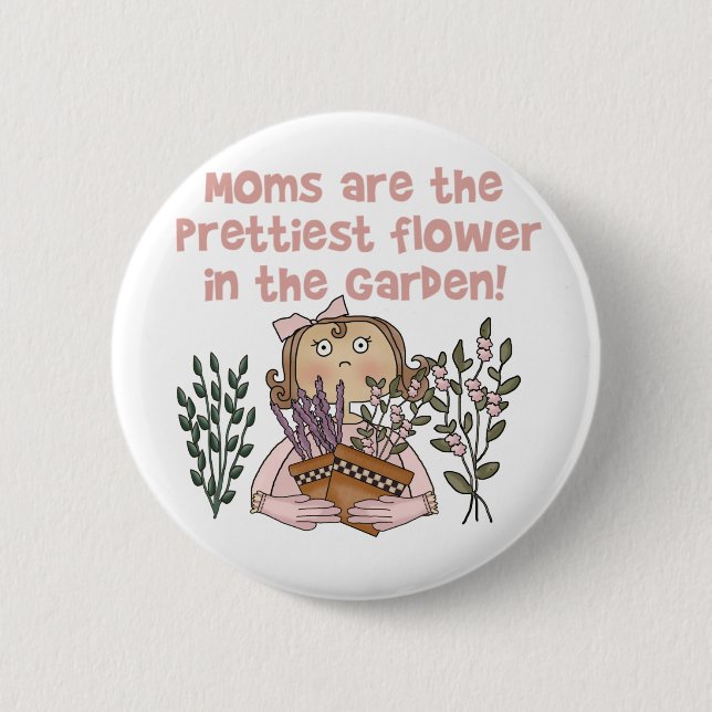 Mom Prettiest Flower in the Garden 2 Inch Round Button (Front)