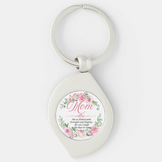 Mom - Proverbs 31:25 Mother's Day Bible Verse Rose Keychain (Front)