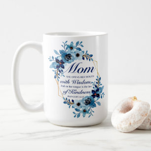 Mom - Proverbs 31:26 Mother's Day Scripture Floral Coffee Mug