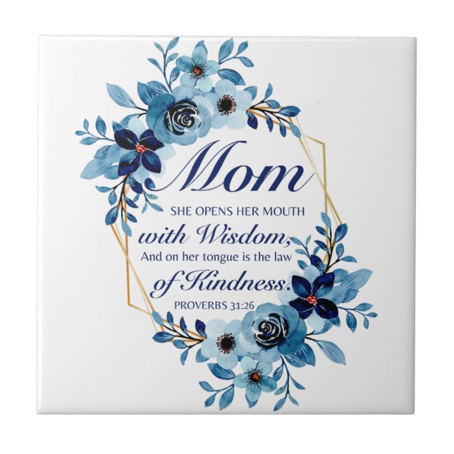 Mom - Proverbs 31:26 Mother's Day Scripture Floral Tile (Front)