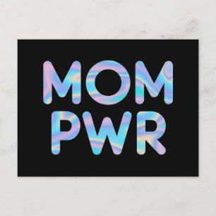 Mom Pwr (Power) Funny Holographic Typography Postcard