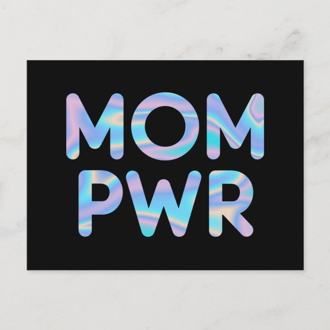 Mom Pwr (Power) Funny Holographic Typography Postcard (Front)