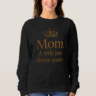 Mom queen crown design sweatshirt