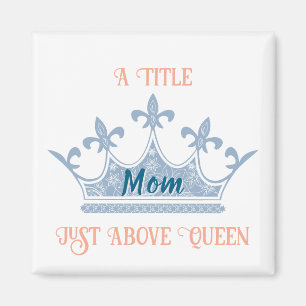 Mom Queen Crown Magnet