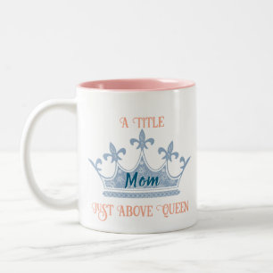 Mom Queen Crown Two-Tone Coffee Mug