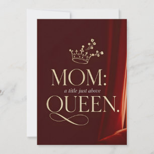Mom Queen   Elegant Burgundy Gold Mothers day Invitation