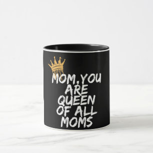 Mom Queen of All Moms Design Mug