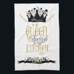 Mom - Queen of the Kitchen | Gold Glitter Kitchen Towel<br><div class="desc">Queen of Everything in This Kitchen tea towel. Featuring a striking black and white floral design with hand drawn botanicals and gold glitter-look lettering. This is a visual effect achieved through digital printing and the finished design will be printed flat, as it appears here, without added glitter, gold foil, etc....</div>