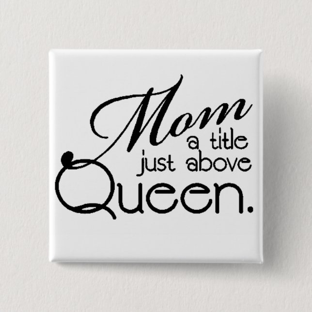 MOM QUOTE 2 INCH SQUARE BUTTON (Front)