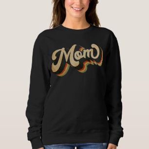 Mom Retro Groovy Vintage Quote Mother's Day Sweatshirt