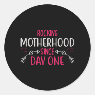 Mom - Rocking motherhood since day one Classic Round Sticker