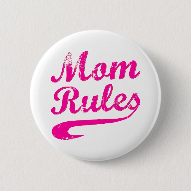 Mom Rules Funny Saying Button (Front)