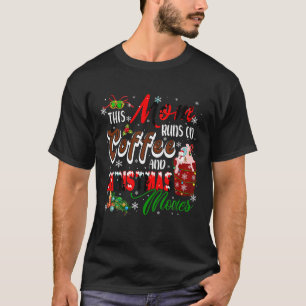 Mom Runs On Coffee And Xmas Movies Funny Drinker F T-Shirt