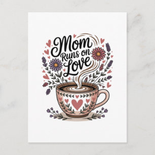 Mom Runs On Love Postcard