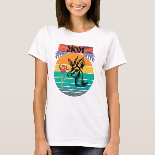 Mom’s Beauty Outshines the Graceful Gazelle T-Shirt (Front)