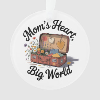 Mom’s Heart, Big World