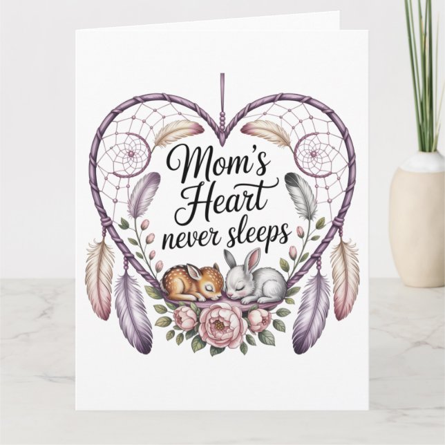 Mom’s Heart Never Sleeps Card (Front)