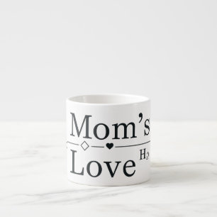 Mom’s Love Formula Espresso Cup