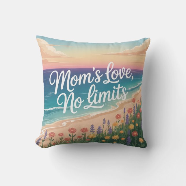Mom’s Love, No Limits Throw Pillow (Front)