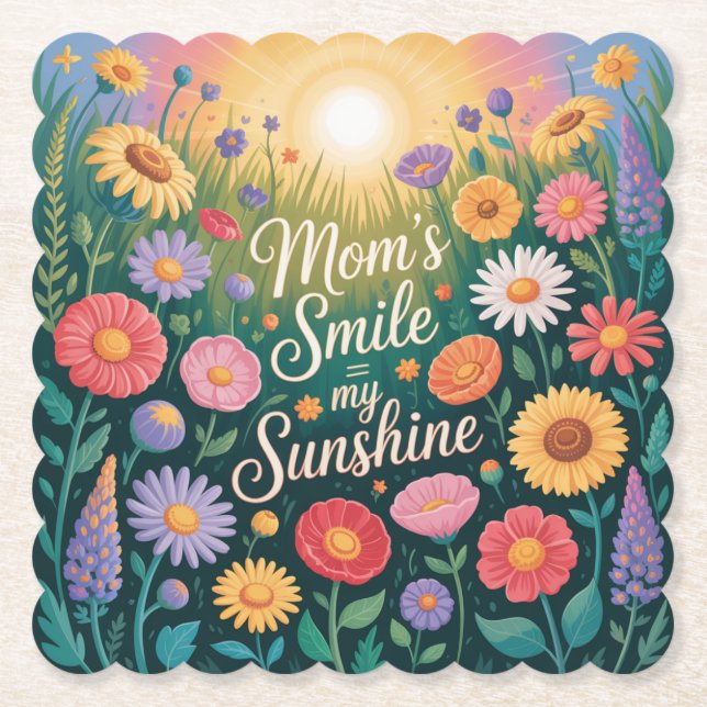 Mom’s Smile = My Sunshine Paper Coaster (Front)