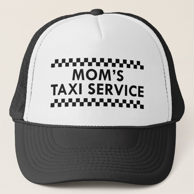 Mom’s Taxi Service Trucker Hat (Front)
