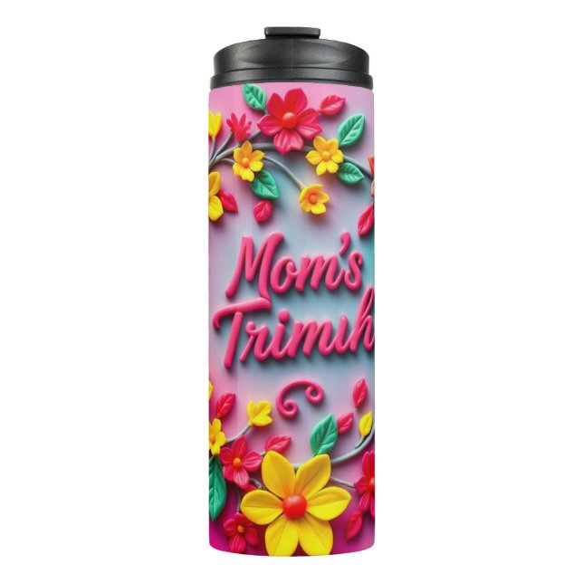 Mom’s Vibrant Floral Triumph Thermal Tumbler (Front)