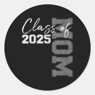 Mom Senior 2025 Proud Mom Of A Cl Of 2025 Graduate Classic Round Sticker