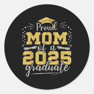 Mom Senior 2025 Proud Mom Of A Cl Of 2025 Graduate Classic Round Sticker
