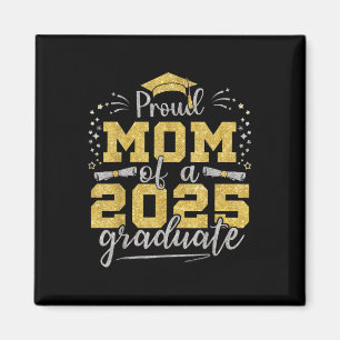 Mom Senior 2025 Proud Mom Of A Cl Of 2025 Graduate Magnet