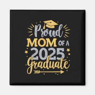 Mom Senior 2025 Proud Mom Of A Cl Of 2025 Graduate Magnet