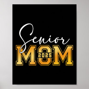 Mom Senior 2025 Proud Mom Of A Cl Of 2025 Graduate Poster