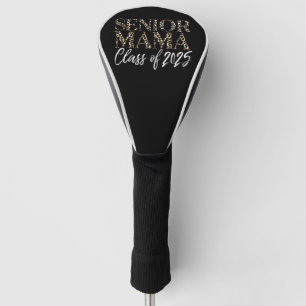 Mom Senior 2025 Proud Mom Of A Class Of 2025  Golf Head Cover