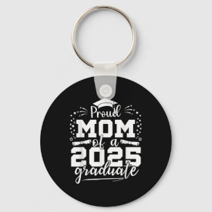 Mom Senior 2025 Proud Mom Of A Class Of 2025 Gradu Keychain