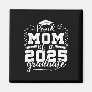 Mom Senior 2025 Proud Mom Of A Class Of 2025 Gradu Magnet