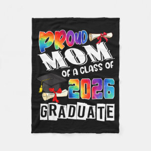 Mom Senior 26 Proud Mom Of A Cl Of 2026 Graduate  Fleece Blanket