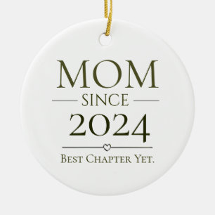 Mom Since Personalized Year Best Chapter Yet Ceramic Ornament