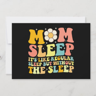 Mom Sleep Funny Mother's Day Groovy Retro Invitation