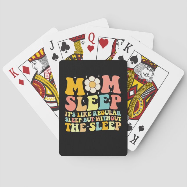 Mom Sleep Funny Mother's Day Groovy Retro Playing Cards (Back)
