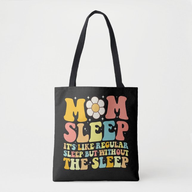 Mom Sleep Funny Mother's Day Groovy Retro Tote Bag (Front)