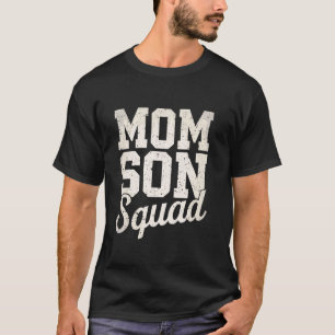 Mom Son Squad Mother's Day Mom Mommy And Son Match T-Shirt