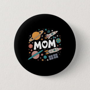 Mom Space Galaxy Mothers Day Birthday Family Match 2 Inch Round Button