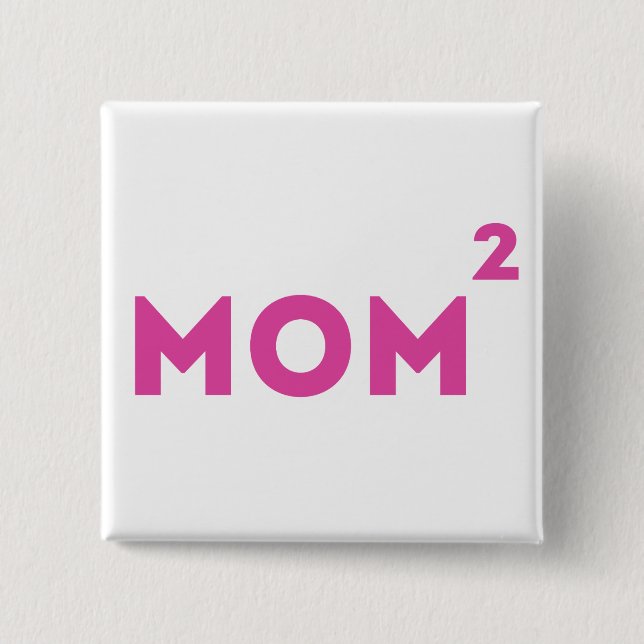 Mom Squared Funny Mom Math. 2 Inch Square Button (Front)