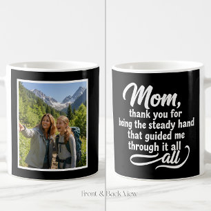 Mom Steady Hand Guided Me Script 1 Photo Black Coffee Mug