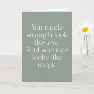 Mom Strength Love Sacrifice Heartfelt Quote Card