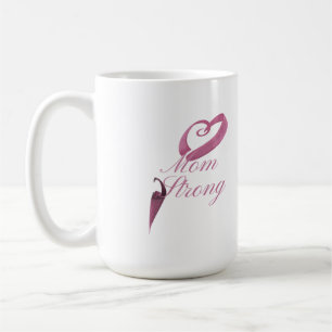 Mom Strong Cancer Awareness Mug – Inspirational Gi